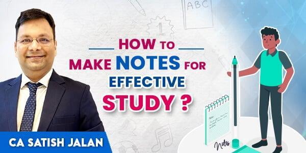 How to Make Effective Notes for Study? CA & CMA